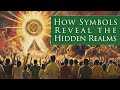 How Symbols Reveal the Hidden Realms