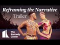 Reframing the Narrative - Trailer | Jun. 14 - 19, 2022