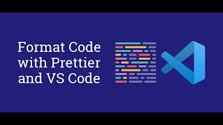 How to Set Up Prettier - Code Formatter in Visual Studio Code