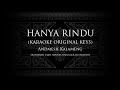 Hanya Rindu (Karaoke Original Keys) Andmesh Kamaleng