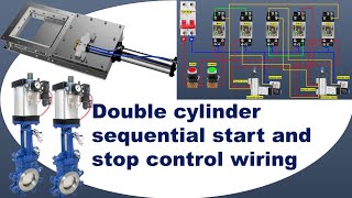 Double Pneumatic Cylinder Sequential Start and Stop Control | Wiring Diagram Explained
