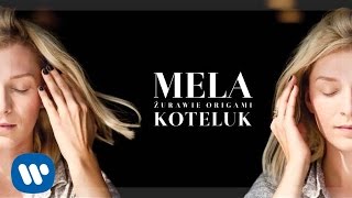 Mela Koteluk - Żurawie Origami [audio]