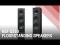 KEF Q550 Floorstanding Speakers - Quick Review India