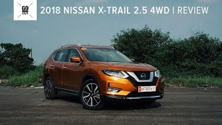 2018 Nissan X-Trail 2.5 4WD Review: Sharp Style with Intelligent Safety