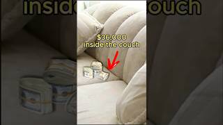 She Found 36 000 Inside Her Couch
