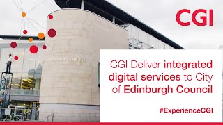 CGI UK | Central Government | Delivering integrated digital services to City of Edinburgh Council