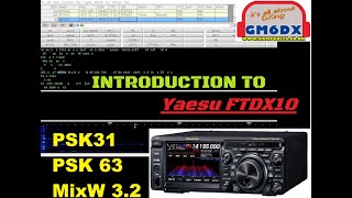 Introduction to PSK31 \u0026 PSK63 with the FTDX10 \u0026 MixW