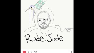 Rude Jude Show Fri 8-10-18 Wifisfuneral / Feel Good Friday