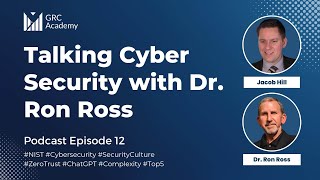 Talking Cybersecurity with Dr. Ron Ross of NIST