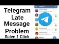 telegram late message problem / how to solve telegram late message problem