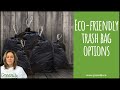 Eco Friendly Trash Bag Options