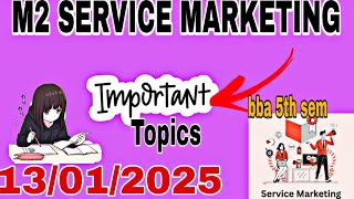 506, M2 , SERVICE MARKETING CCSU  BBA 5TH SEM IMPORTANT TOPICS [ 13/01/25] 🤯🤯yhi aayga