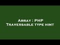Array : PHP Traversable type hint
