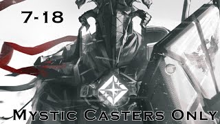 [Arknights] Iris' Sacrifice - 7-18 Mystic Casters