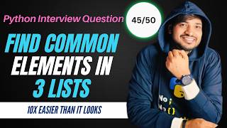 Find Common Elements in 3 Lists in Python | Python intervew question