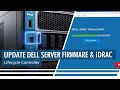 How to Update DELL Server Firmware and iDRAC Lifecycle Controller