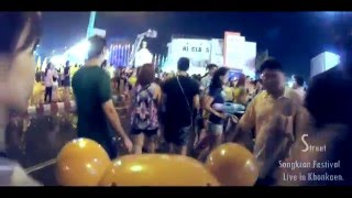 SONGKRAN 2016 - LIVE IN KHONKAEN.