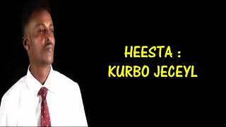 XANFAR YARE HEESTII KURBO JECEYL  LYRICS 2018