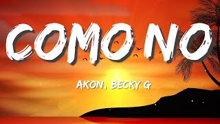 Akon - Como No (Letra / Lyrics) ft. Becky G, Tomeka Thiam, 50 Cent, T‑Pain