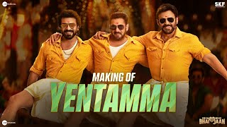 Yentamma - Making | Kisi Ka Bhai Kisi Ki Jaan | Salman Khan, Ram Charan, Pooja Hegde, Venkatesh D