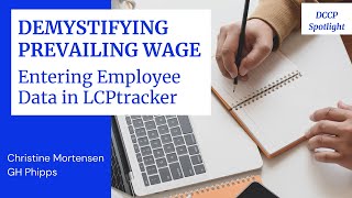 Christine Mortensen, Demystifying Prevailing Wage - Entering employee data in LCPtracker