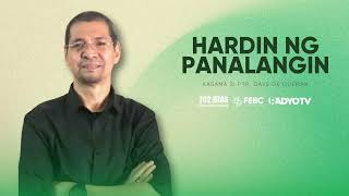 Hardin ng Panalangin | February 9, 2025