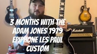 Three Months Later. The Adam Jones 79 LP Custom. How’s it held up?