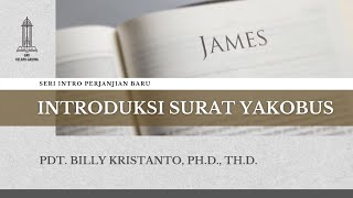 Introduksi Surat Yakobus - Pdt  Billy Kristanto | GRII KG