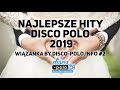 Najlepsze Hity Disco Polo 2019 - Wiązanka by Disco-Polo.info #2 (Disco-Polo.info)