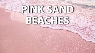 11 Stunning Pink Sand Beaches You Need To See