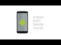 Android Kotlin SeekBar Tutorial