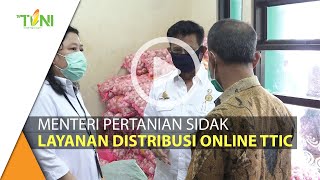 Menteri Pertanian Sidak Layanan Distribusi Online di TTIC