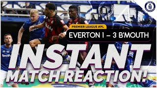 Everton 1-3 Bournemouth | Match Reaction