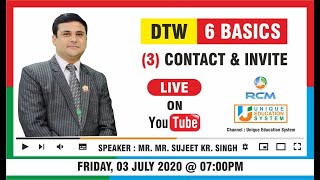 Sujeet Kumar Singh UES Live Webinar ( DTW - Contact \u0026 Invite ) 3 July 2020 7 PM