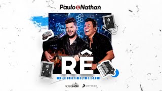 Paulo e Nathan -  Rê (Rebeijar sua boca) - DVD Backup Acústico