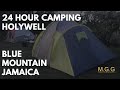 CAMPING 24 Hour OVER NIGHT HOLYWELL BLUE MOUNTAIN JAMAICA🇯🇲