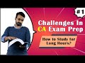 CA Exams!! | How to study for Long Hours | Challenges Series