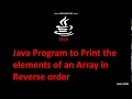 Java Program to Print the elements of an Array in Reverse Order