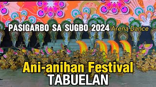 TABUELAN Ani-anihan Festival PASIGARBO SA SUGBO 2024