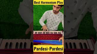 Pardesi- Pardesi Harmonium best played.        #rajahindustani #amirkhan #karishmakapoor #harmonium