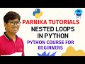 L 28: NESTED LOOPS IN PYTHON | WORKING PROCESS OF NESTED LOOPS | PYTHON COURSE FOR BEGINNERS