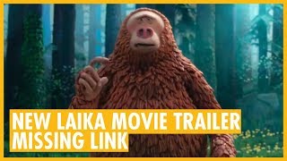 New Trailer: Missing Link - Laika Studios