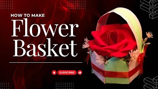 DIY Flower Basket || How to make Flower Basket || Paper Craft