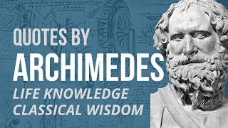 ARCHIMEDES Quotes - LIFE WISDOM & KNOWLEDGE