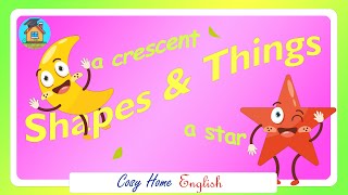 Shapes \u0026 Things. Kids Vocabulary. Learn English Cosy \u0026 Homy