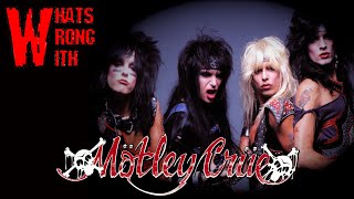 What's Wrong With - Mötley Crüe