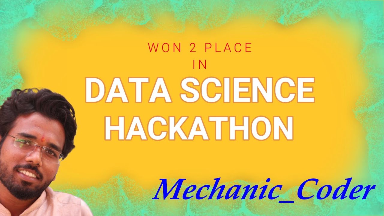 Won 2 Place In Data Science Hackathon Youtube