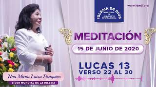 Meditación: Lucas 13 vr. 22 al 30, Hna. María Luisa Piraquive, 15 junio 2020, IDMJI
