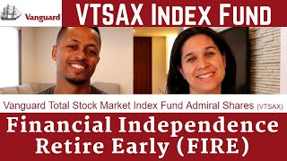 Vanguard's VTSAX Index Fund: Our #1 Investment for Financial Independence Explained