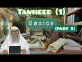 Basics (Part 5) Tawheed (1) - Assim al hakeem